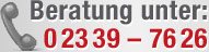 Beratung und Anfragen / 02339–7626